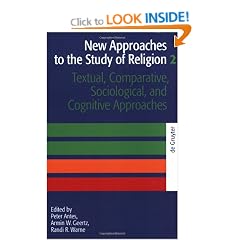New Approaches to the Study of Religion - Textual, Comparative, Sociological, and Cognitive Approaches (Religion & Reason): 2