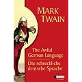 Die schreckliche deutsche Sprache /The Awful German Language