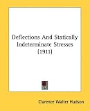Deflections and Statically Indeterminate Stresses (1911)