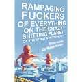 Rampaging Fuckers of Everything on the Crazy Shitting Planet of the Vomit Atmosphere