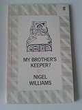 My brother's keeper : a play