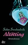 Alt&ouml;tting: Kriminalroman - Sobo Swobodnik