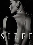 Jean Loup Sieff: 40 Years of Photography / 40 Jahre Fotografie / 40 Ans De Photographie