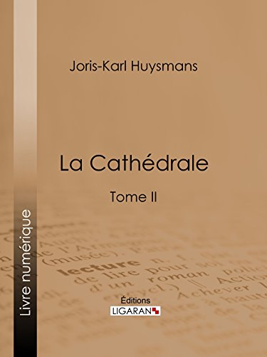 La Cathédrale: Tome II (French Edition)