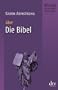 Die Bibel: B�cher, die die Welt ver�nderten