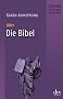Die Bibel: B�cher, die die Welt ver�nderten