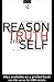 Reason, Truth and Self: The Postmodern Reconditioned