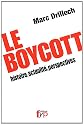 Le Boycott : histoire, actualité, perspectives