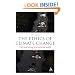 Ethics of Climate Change: Right and Wrong in a Warming World (Think Now)