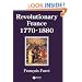 Revolutionary France 1770-1880 (History of France)