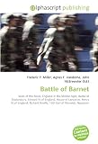 Battle of Barnet: Wars of the Roses, England in the Middle Ages, Battle of Tewkesbury, Edward IV of England, House of Lancaster, Henry VI of England, Richard Neville, 16th Earl of Warwick, Nepotism