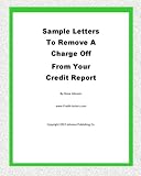 Sample Letters To Remove A Charge Off From Your Credit Report