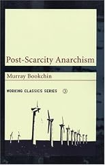 Post-Scarcity Anarchism