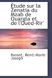 Tude Sur La Zenatia Du Mzab de Ouargla Et de L_Oued-Rir_