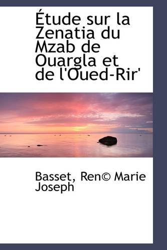 Tude Sur La Zenatia Du Mzab de Ouargla Et de L_Oued-Rir_