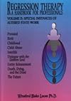 Regression Therapy a Handbook for Professionals: Past-Life Therapy