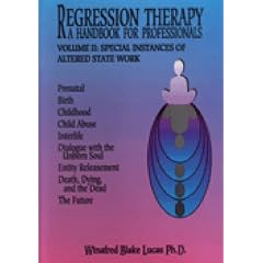 Regression Therapy a Handbook for Professionals (2 Volume Set)