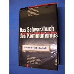 Das Schwarzbuch des Kommunismus : Unterdr�ckung, Verbrechen und Terror.