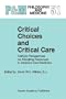 Critical Choices and Critical Care: Catholic Perspectives on Allocating Resources in Intensive Care Medicine (Philosophy and Medicine / Catholic Studies in Bioethics)