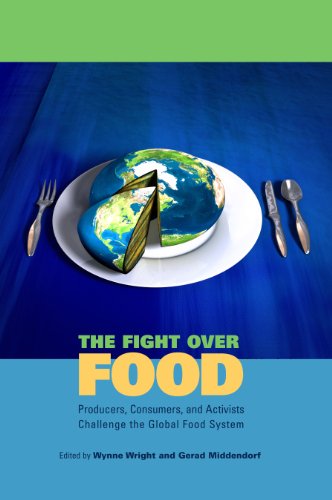 The Fight Over Food: Producers, Consumers, and Activists Challenge the Global Food System (Rural Studies)