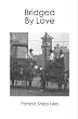 Bridged By Love