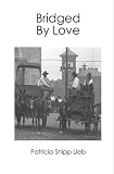 Bridged By Love