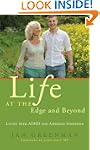 Life at the Edge and Beyond: Living w...