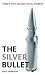 The Silver Bullet