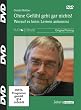 Ohne Gef�hl geht gar nichts!, DVD, Gerald H�ther