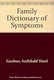 The family dictionary of symptoms
