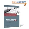 Business Intelligence & Controlling Competence: Band 2 - Business Intelligence und Dynamisierung der Planung