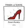 Frauen und Schuhe (cadeau)