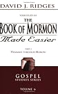 The Book of Mormon Made Easier, Part 3: Helaman Through Moroni