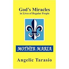 God's Miracles in Lives of Regular People: Mother Maria