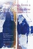 Songs from a Yahi Bow: Poems about Ishi [Paperback] [2011] Scott Ezell, Yusef Komunyakaa, Mike OConnor, Thomas Merton