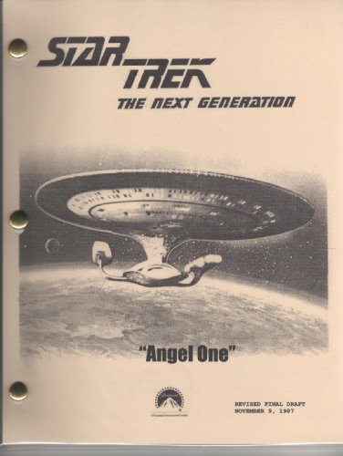 Angel One (Star Trek Script - Next Generation, Season 1 - Prod. No. 40271-115)