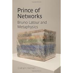 Prince of Networks: Bruno LaTour and Metaphysics