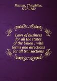 Laws of business for all the states of the Union : with forms and directions for all transactions