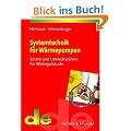 Systemtechnik f�r W�rmepumpen. Solar- und Umweltw�rme f�r Wohngeb�ude
