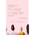 Bald in the Land of Big Hair