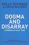Dogma and disarray : Cameron at half-time