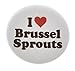 A&T Designs Unisex - I love Brussel Sprouts 1.25
