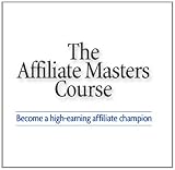 41y%2B%2BzGK5pL. SL160 The Affiliate Masters Course