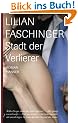 Stadt der Verlierer: Roman