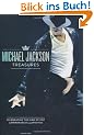 The Michael Jackson Treasures: Celebrating the King of Pop in Photos and Memorabilia: Celebrating the King of Pop in Memorabilia and Photos