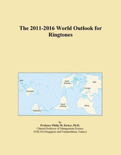 The 2011-2016 World Outlook for Ringtones