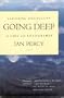 Going Deep : Exploring Spirituality in Life and Leadership