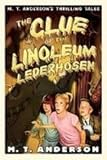 The Clue of the Linoleum Lederhosen