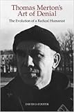 Thomas Merton's art of denial