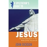 A Spectator's Guide to Jesus: An Introduction to the Man from Nazareth